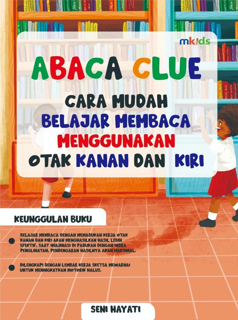 A ba ca clue : belajar mudah membaca menggunakan otak kiri dan kanan